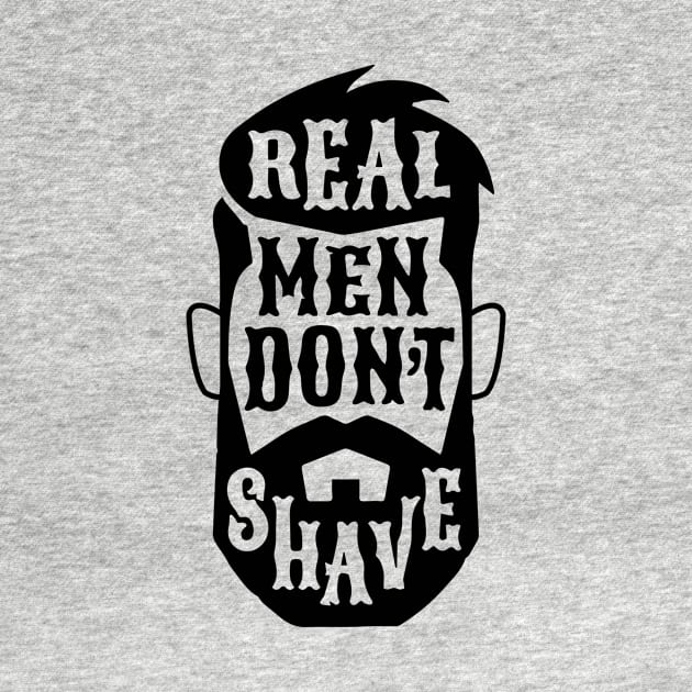 Real men don't shave by timegraf